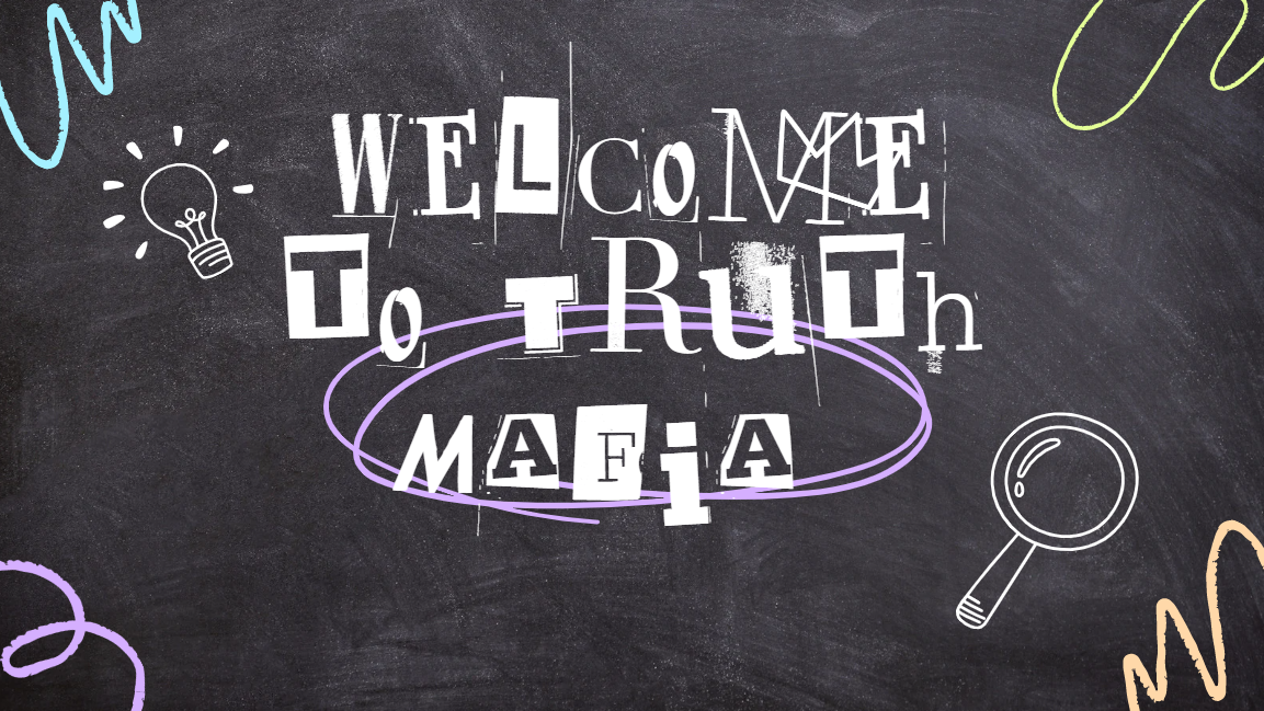 Welcome To The Clandestine Realm Of The Truth Mafia, An Exclusive Organization Of Fearless Truth Seekers