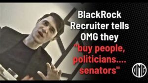 Blackrock Recruiter Admits They ‘Run The World