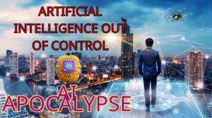 Artificial Intelligence Out Of Control: The Apocalypse Is Here | How Ai And Chatgpt End Humanity #68