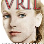 Occult Secrets Of Vril: Goddess Energy And The Human Potential