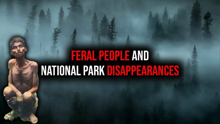 Feral People In Our National Parks Are Nephilim Still Alive Today Missing 411 -