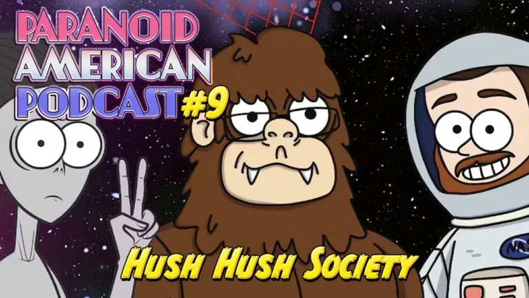 Paranoid American Podcast 009 Hush Hush Society Conspiracy Hour -