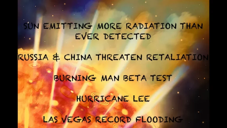 Russia China Threaten Retaliation Burning Man Beta Test Sun Emitting More Radiation Than Ever -