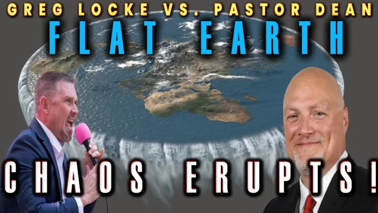 Flat Earth Debate Disaster Dean Vs Greg Locke -