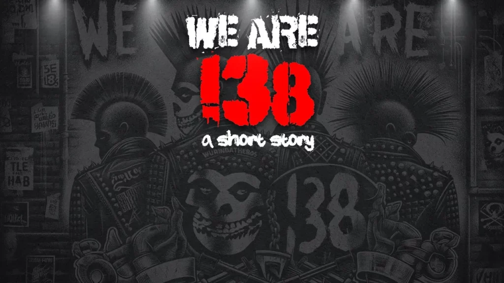 We Are 138 A Short Story -