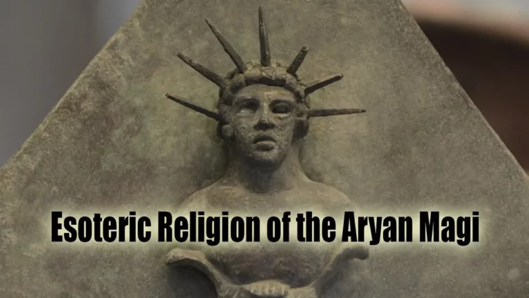Esoteric Religion Of The Aryan Magi -