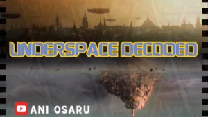 Underspace Decoded -