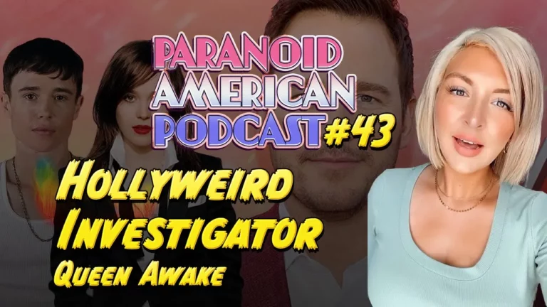 Paranoid American Podcast 043 Hollyweird Investigator Queen Awake -