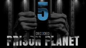 Prison Planet 5 -