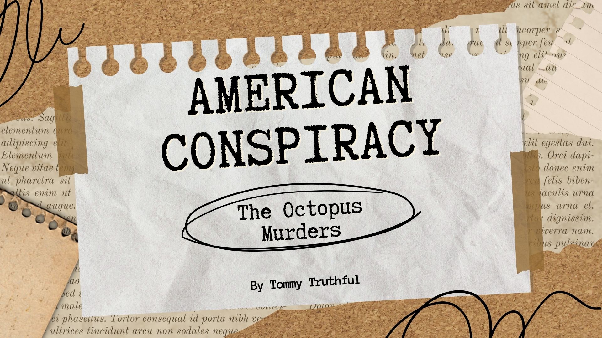 American Conspiracy, The Octopus Murders 