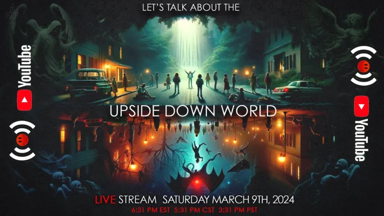 Lets Talk About The Upside Down World -