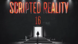 Scripted Reality 16 -