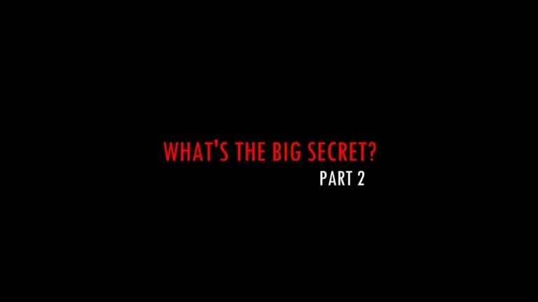 Whats The Big Secret Part 2 Full Documentary -