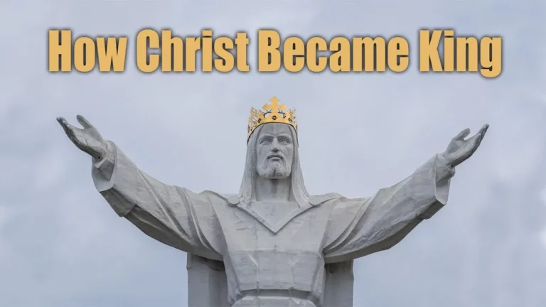 How Christ Became King -