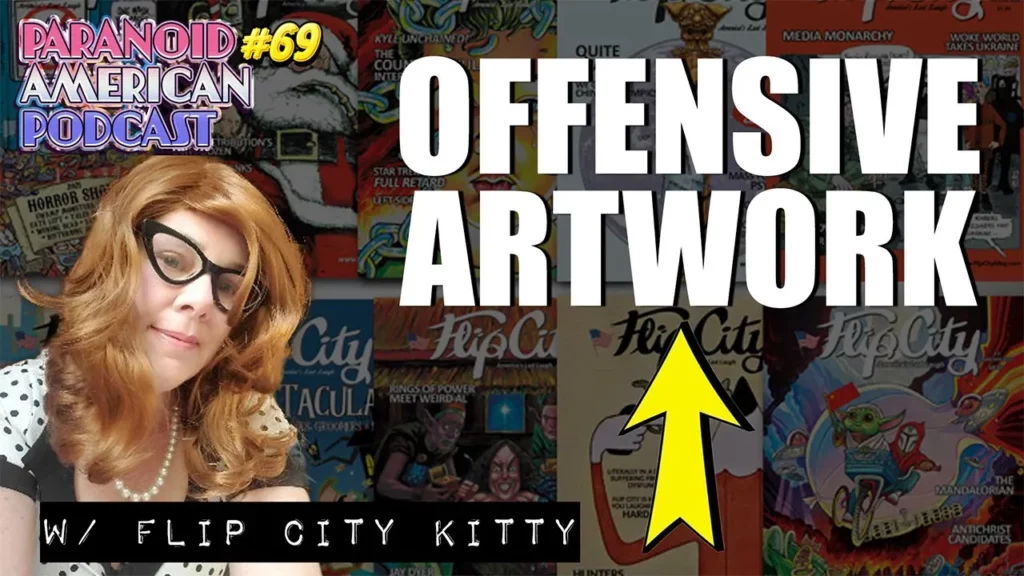 Creating Offensive Artwork W Kitty From Flipcitymag Paranoid American Podcast 69 -