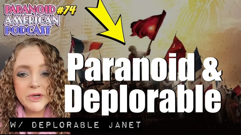 Paranoid Deplorable W Deplorable Janet Paranoid American Podcast 74 -