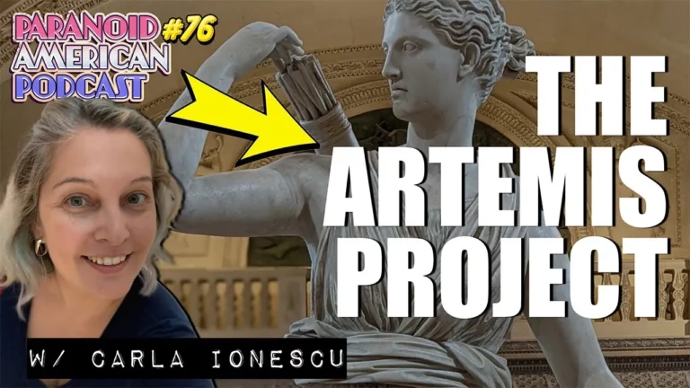 The Artemis Project W Dr Carla Ionescu Paranoid American Podcast 76 -