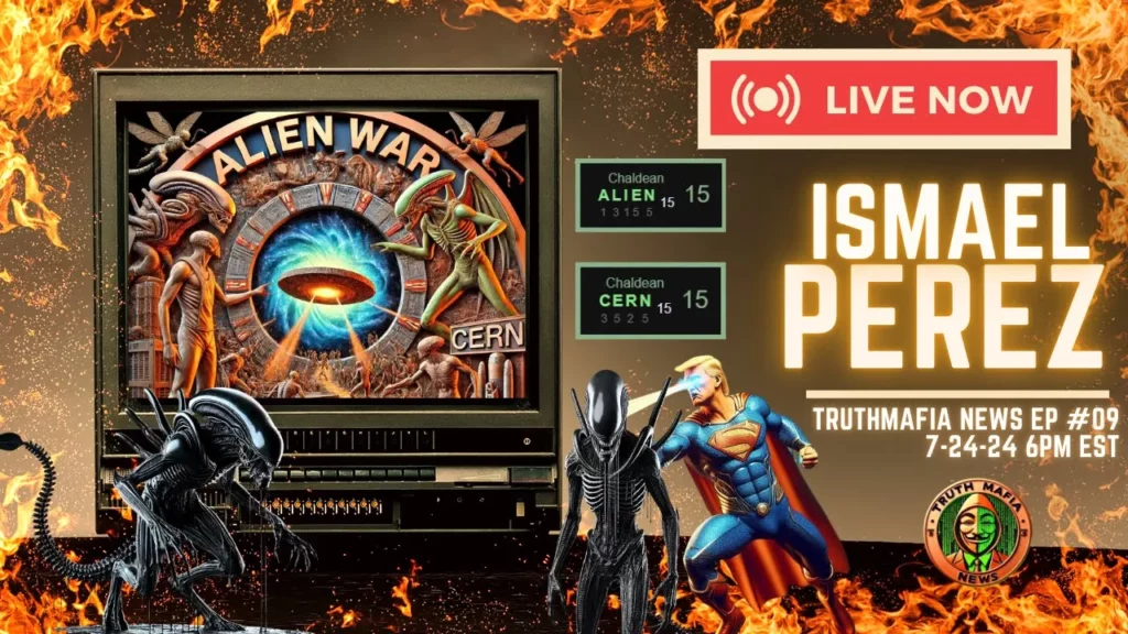 The Hidden Alien Agenda Exposed By Ismael Perez In Truth Mafia News Ep 9 1 -