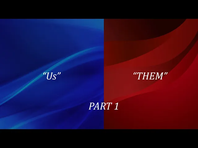 Video 3 Us Them -