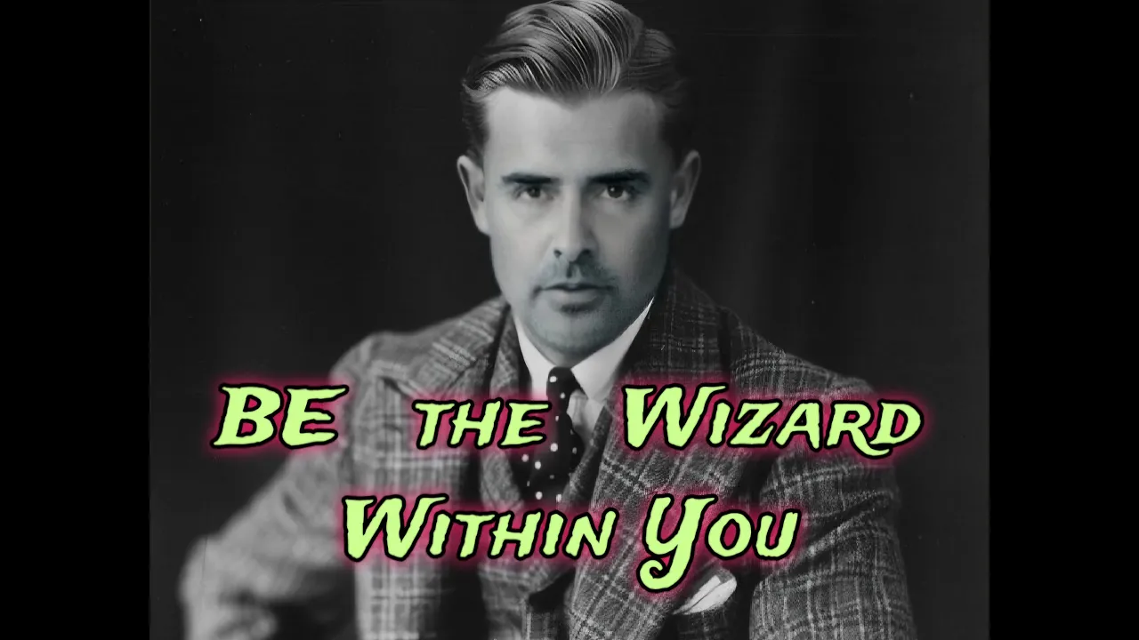 Be The Wizard Within You -