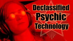 Declassified Psychic Technology -