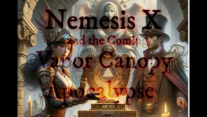 Nemesis X And Coming Vapor Canopy Apocalypse -