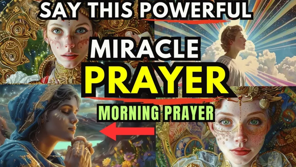 Pray This Miracle Prayer Every Morning To Receive Your Breakthrough And Blessings Chosenones -