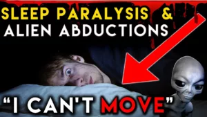 Dark Secrets Of Abductions And Sleep Paralysis 2024 -