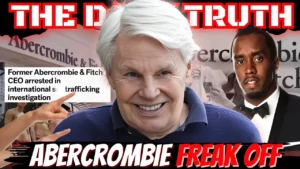 Abercrombie Ceo Arrested For Crimes That Are Worse Than Diddys -