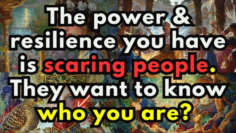 The Power Resilience You Have Is Scaring People They Want To Know Who You Are -