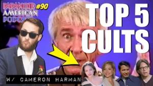 Top 5 American Cults W Cameron Harman Whatsunderthemask Paranoid American Podcast 90 -