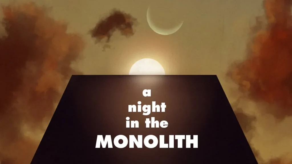 A Night In The Monolith -