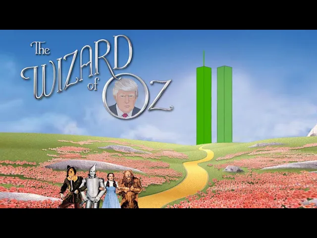 Donald Trump The Wizard Of Oz And The Twin Towers 1 -