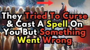 They Tried To Curse Cast A Spell On You But Something Went Wrong Their Spells Backfired -