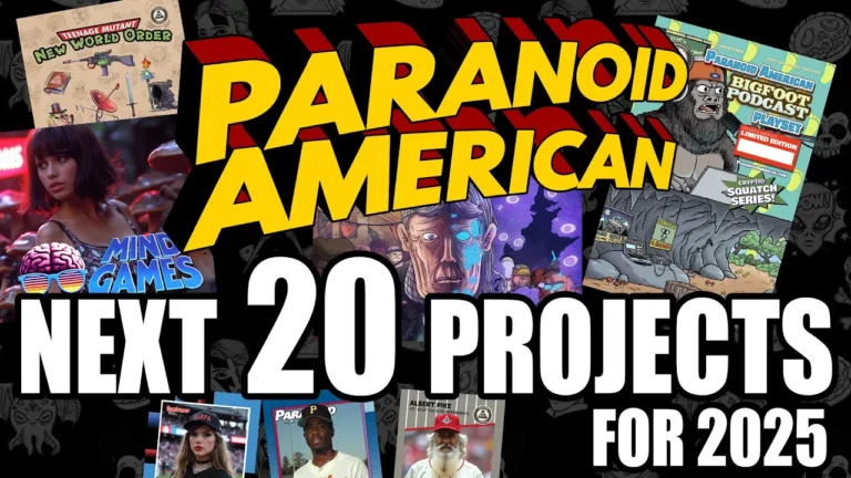 Big Plans For 2025 Exclusive Preview Of The Next 20 Paranoid American Projects -