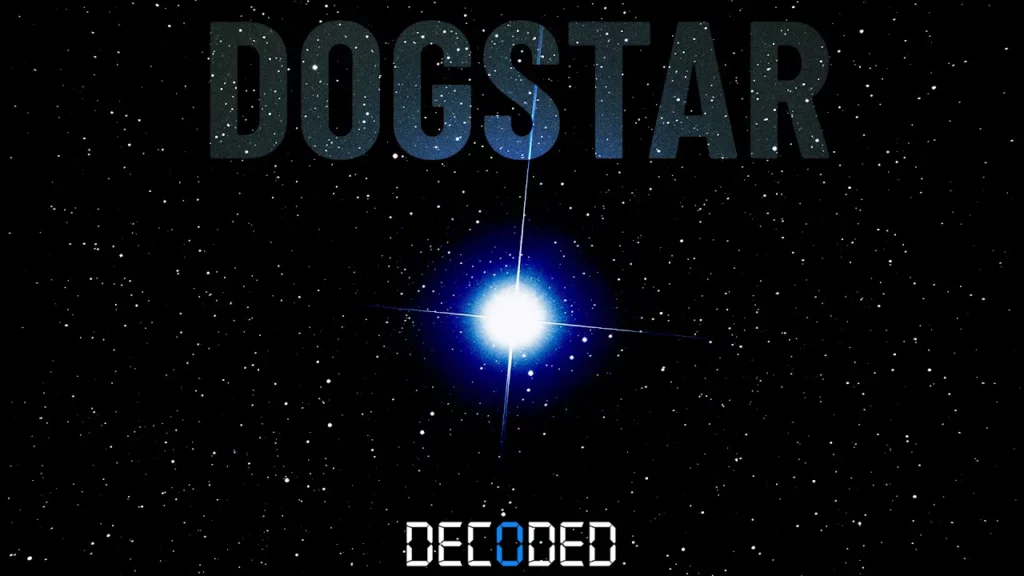 Dogstar Decoded -