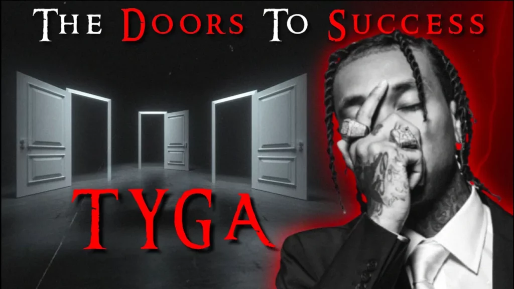 Tyga The Doors To Success -