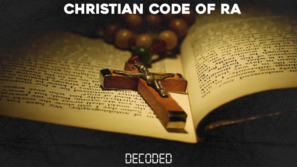 Christian Code Of Ra Decoded -