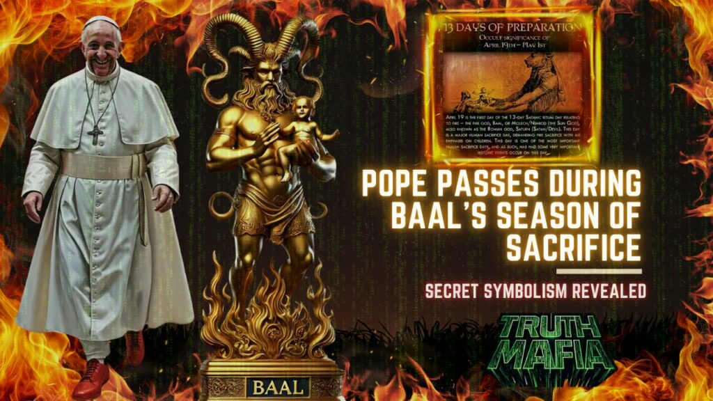 Pope Passes During Baals Season Of Sacrifice Secret Symbolism Revealed -