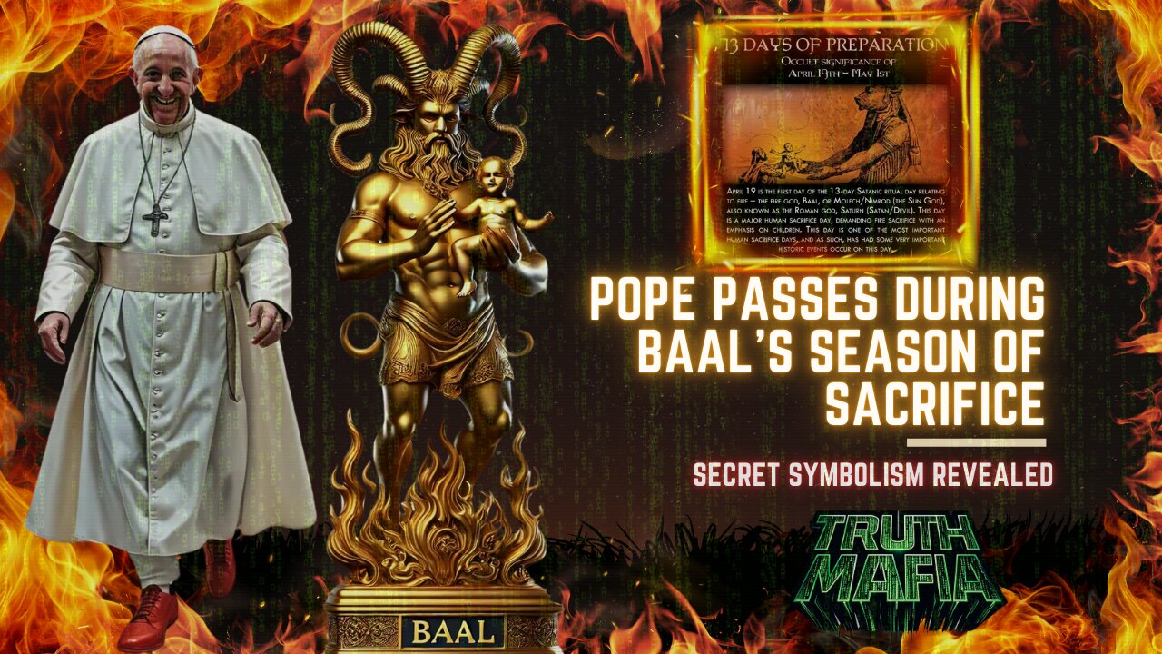 Pope Passes During Baals Season Of Sacrifice Secret Symbolism Revealed -