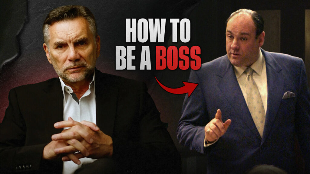 Former Mob Boss Reveals What It Really Takes To Be A Real Leader -