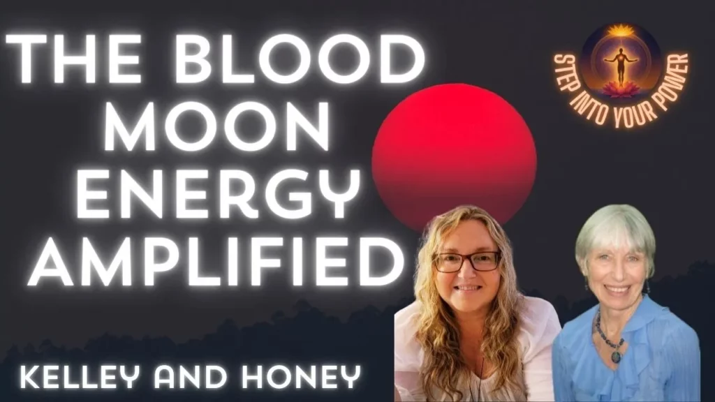The Blood Moon And Eclipse Bring Intense Energy For More Shifts Kelley And Honey -