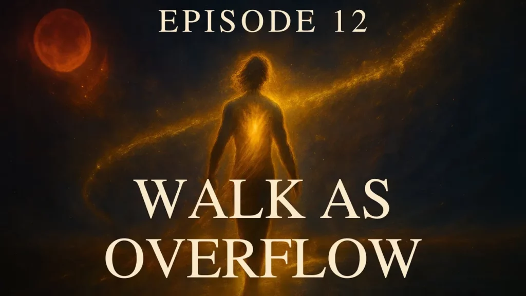 Walk As Overflow Episode 12 Step Into Your Power -