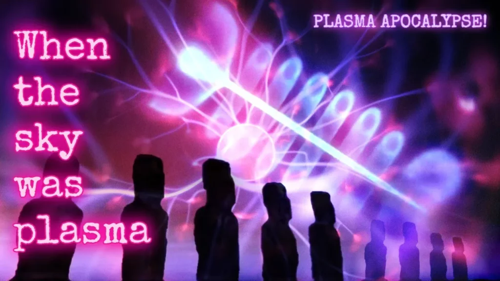 Ancient Man Saw A Plasma Sky -