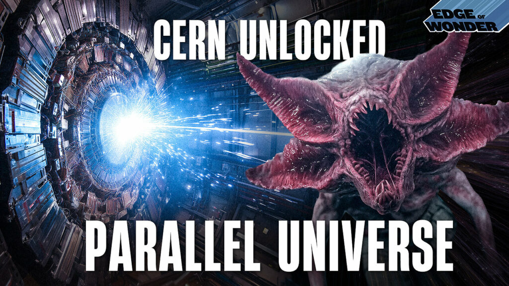 Cern Unlocked Parallel Universe Communicating With Entities -