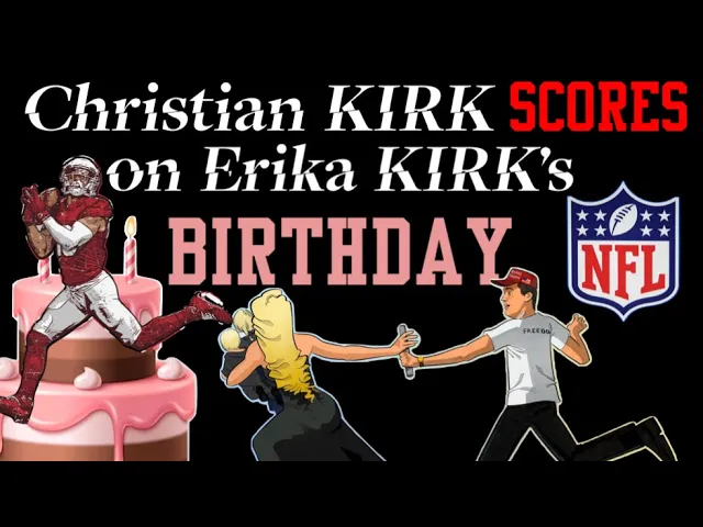Christian Kirk Scores Touchdown On Erika Kirks Birthday -