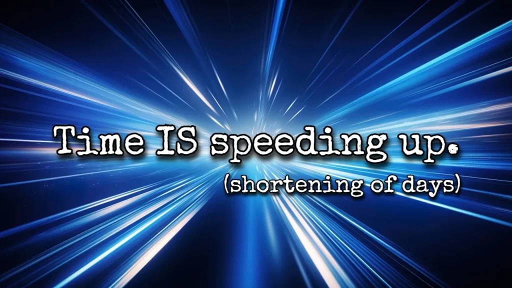 Time Is Speeding Up Evidence Proof -