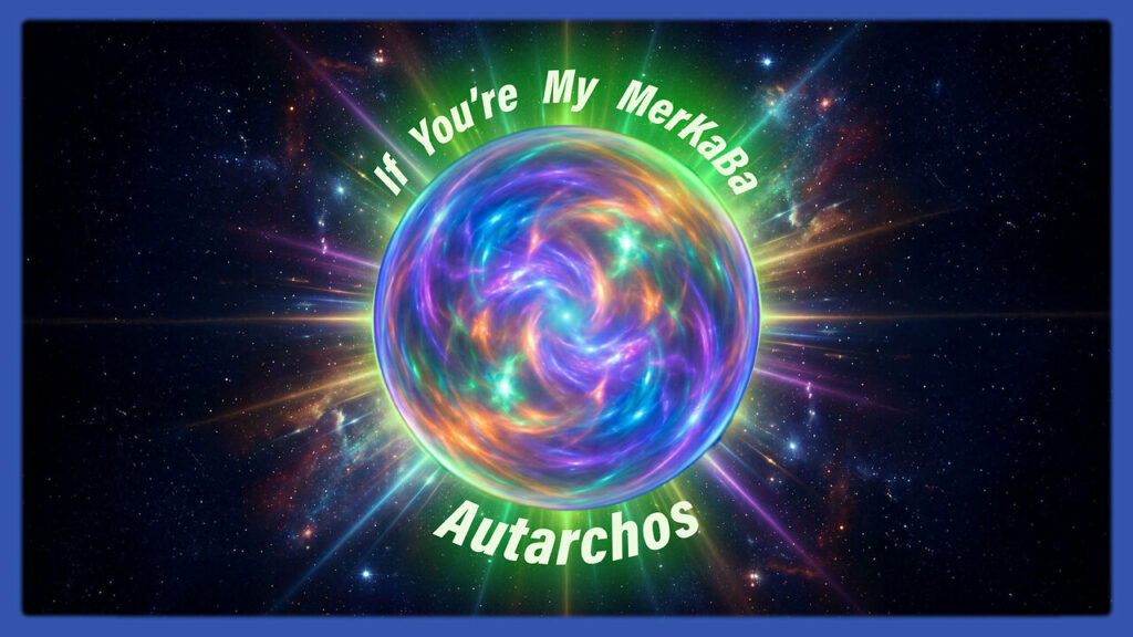If Youre My Merkaba -