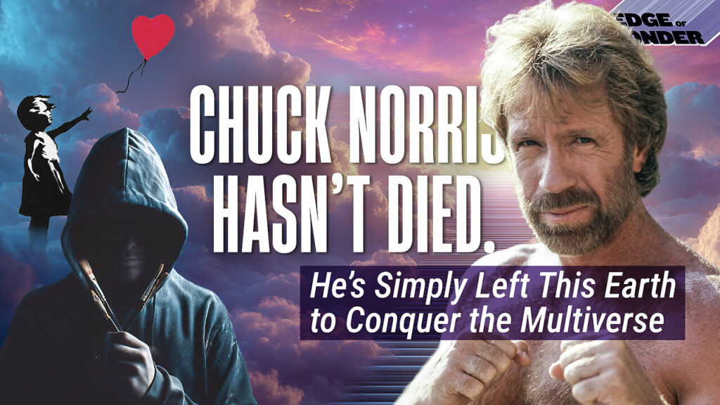 Chuck Norris Sent To Chase Down Death Itself Banksy Aliens Get A Website -